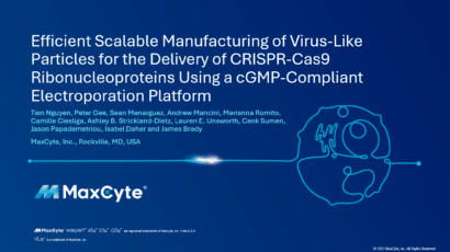 Cover slide of Efficient Scalable Manufacturing of Virus-Like Particles for the Delivery of CRISPR-Cas9 Ribonucleoproteins Using a cGMP-Compliant Electroporation Platform presentation
